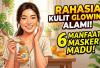 Rahasia Kulit Glowing Alami! Ini 6 Manfaat Masker Madu yang Ampuh Atasi Jerawat hingga Penuaan Dini