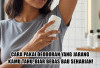 Cara Pakai Deodoran yang Jarang Kamu Tahu, Biar Bebas Bau Seharian!