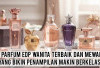 Wangi Sultan! 5 Parfum EDP Wanita Terbaik dan Mewah yang Bikin Penampilan Makin Berkelas