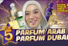 Top 5 Parfum Arab dan Timteng Paling Segar, Definisi Aroma Terbaik Kaum Fresh