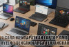 7 Cara Mendapatkan Laptop AMD Ryzen 7 dengan Harga Terjangkau