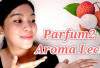 4 Parfum Aroma Leci, Wanginya Bikin Mood Happy Sepanjang Hari!